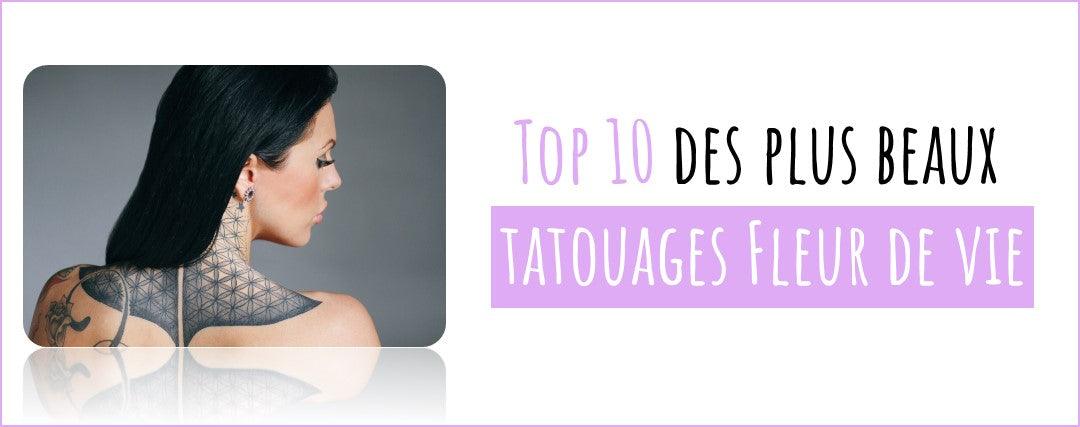 Notre Top 10 du plus beau tatouage Fleur de vie