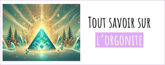 Orgonite définition, fonctionnement et bienfaits