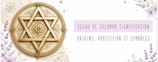 Sceau de Salomon signification, origine, protection et symboles