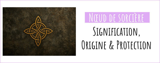Symbole Nœud de Sorcière : Signification, Origine & Protection