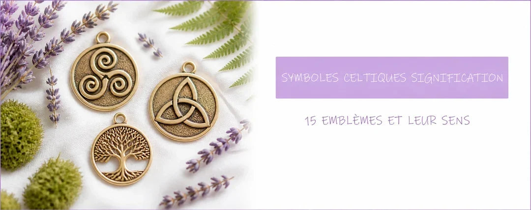 Symboles celtiques et signification de quinze emblèmes de protection, force et amour